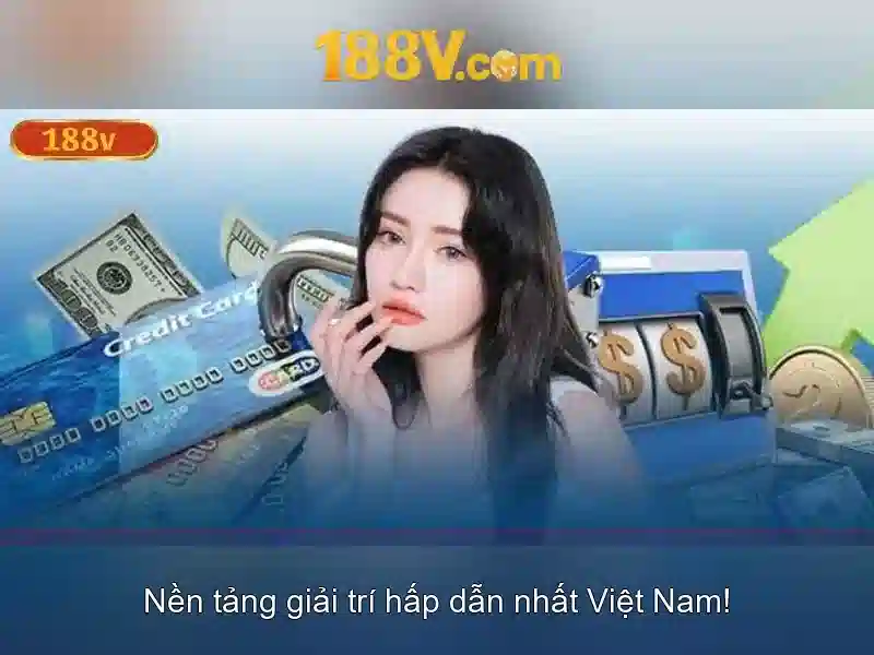 Trải nghiệm cược 188V